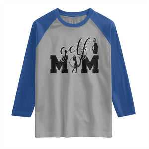 Proud Golf Mom Lifestyle Raglan Shirt Sports Gift Idea TS12 Sport Gray Royal Print Your Wear