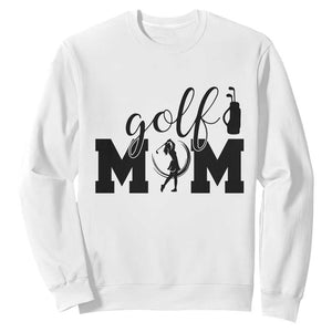 Proud Golf Mom Lifestyle Sweatshirt Sports Gift Idea TS12 White Print Your Wear