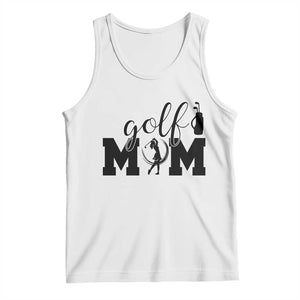 Proud Golf Mom Lifestyle Tank Top Sports Gift Idea TS12 White Print Your Wear