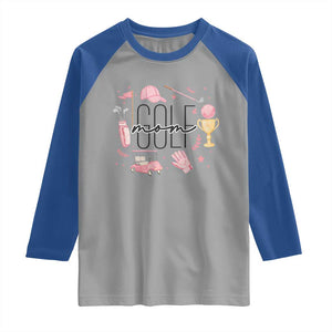 Golf Mom Life Proud Raglan Shirt Sports Lover Gift TS12 Sport Gray Royal Print Your Wear