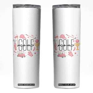 Golf Mom Life Proud Skinny Tumbler Sports Lover Gift TS12 White Print Your Wear