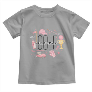 Golf Mom Life Proud Toddler T Shirt Sports Lover Gift TS12 Sport Gray Print Your Wear