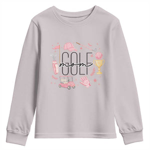 Golf Mom Life Proud Youth Sweatshirt Sports Lover Gift TS12 Ice Gray Print Your Wear