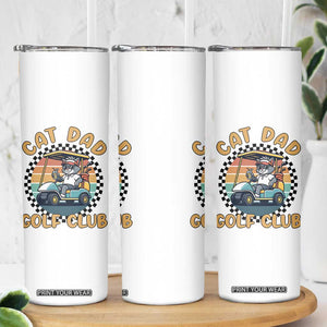 Cat Dad Golf Club Skinny Tumbler Funny Sports Lover Gift TS12 Print Your Wear