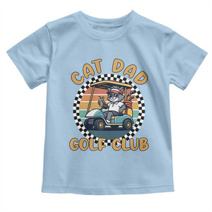 Cat Dad Golf Club Toddler T Shirt Funny Sports Lover Gift TS12 Light Blue Print Your Wear