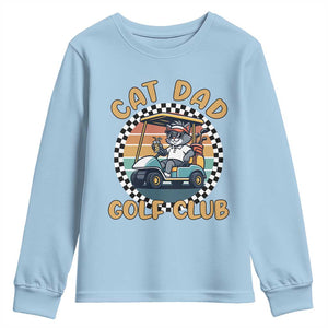 Cat Dad Golf Club Youth Sweatshirt Funny Sports Lover Gift TS12 Light Blue Print Your Wear