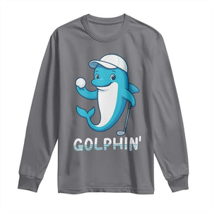 Golphin Dolphin Pun Long Sleeve Shirt Funny Golf Gift TS12 Charcoal Print Your Wear