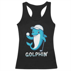 Golphin Dolphin Pun Racerback Tank Top Funny Golf Gift TS12 Black Print Your Wear
