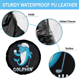 Golphin Dolphin Pun Spare Tire Cover Funny Golf Gift TS12 Print Your Wear