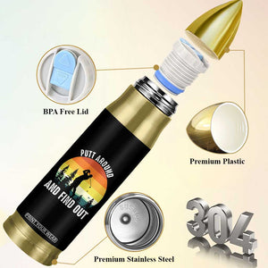 Funny Golf Quote Bullet Tumbler Putt Around And Find Out TS12 Print Your Wear