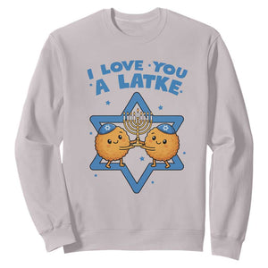Funny Hanukkah Sweatshirt I Love You A Latke Gift TS12 Ice Gray Print Your Wear