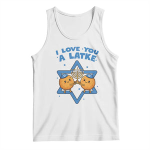 Funny Hanukkah Tank Top I Love You A Latke Gift TS12 White Print Your Wear