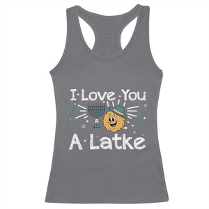 I Love You A Latke Racerback Tank Top Funny Hanukkah Gift For Latke Lover TS12 Charcoal Print Your Wear