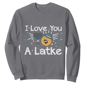 I Love You A Latke Sweatshirt Funny Hanukkah Gift For Latke Lover TS12 Charcoal Print Your Wear