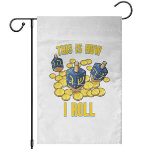 Funny Hanukkah Dreidel Garden Flag This Is How I Roll Gift TS12 Black Print Your Wear