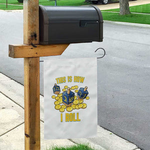 Funny Hanukkah Dreidel Garden Flag This Is How I Roll Gift TS12 Print Your Wear