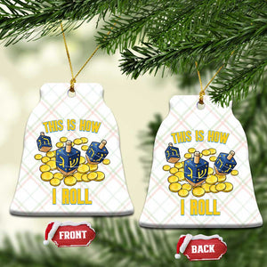 Funny Hanukkah Dreidel Ceramic Ornament This Is How I Roll Gift TS12 Print Your Wear