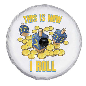 Funny Hanukkah Dreidel Spare Tire Cover This Is How I Roll Gift TS12 Print Your Wear
