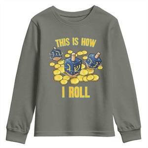 Funny Hanukkah Dreidel Youth Sweatshirt This Is How I Roll Gift TS12 Military Green Print Your Wear