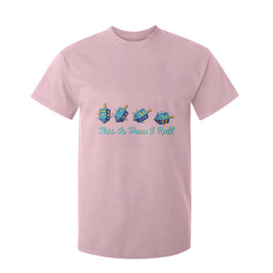 Hanukkah Dreidel T Shirt For Kid This Is How I Roll Jewish Holiday Gift TS12 Light Pink Print Your Wear