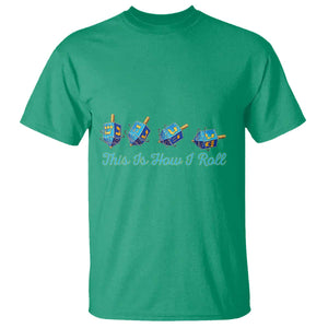 Hanukkah Dreidel T Shirt This Is How I Roll Jewish Holiday Gift TS12 Irish Green Print Your Wear