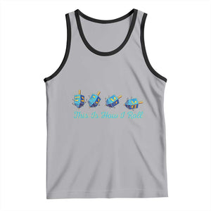 Hanukkah Dreidel Tank Top This Is How I Roll Jewish Holiday Gift TS12 Athletic Heather Black Print Your Wear