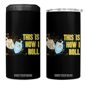 This Is How I Roll 4 in 1 Can Cooler Tumbler Jewish Holiday Dreidel Gift TS12 One Size: 16 oz Black Print Your Wear