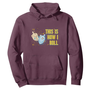 This Is How I Roll Hoodie Jewish Holiday Dreidel Gift TS12 Maroon Print Your Wear