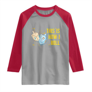This Is How I Roll Raglan Shirt Jewish Holiday Dreidel Gift TS12 Sport Gray Red Print Your Wear