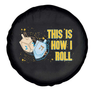 This Is How I Roll Spare Tire Cover Jewish Holiday Dreidel Gift TS12 Print Your Wear