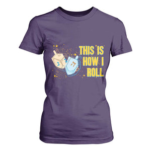 This Is How I Roll T Shirt For Women Jewish Holiday Dreidel Gift TS12 Purple Print Your Wear