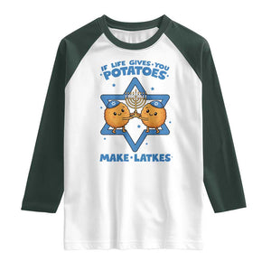 Funny Hanukkah Gift Raglan Shirt If Life Gives You Potatoes Make Latkes TS12 White Dark Forest Green Print Your Wear