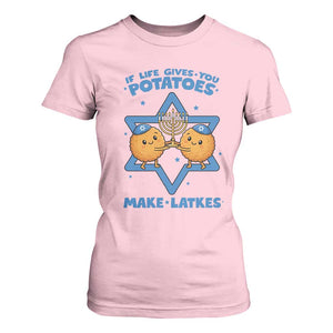 Funny Hanukkah Gift T Shirt For Women If Life Gives You Potatoes Make Latkes TS12 Light Pink Print Your Wear