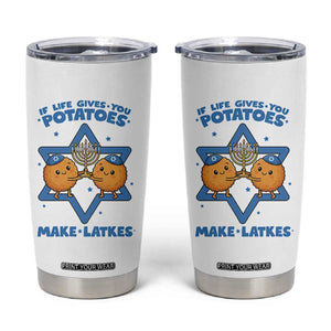 Funny Hanukkah Gift Tumbler Cup If Life Gives You Potatoes Make Latkes TS12 White Print Your Wear