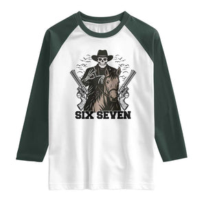 Six Seven Meme Skeleton Cowboy Raglan Shirt Funny Western Gift TS12 White Dark Forest Green Print Your Wear