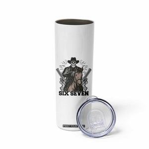 Six Seven Meme Skeleton Cowboy Skinny Tumbler Funny Western Gift TS12 Print Your Wear