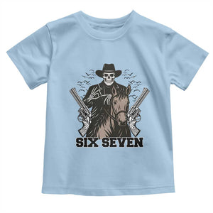 Six Seven Meme Skeleton Cowboy Toddler T Shirt Funny Western Gift TS12 Light Blue Print Your Wear