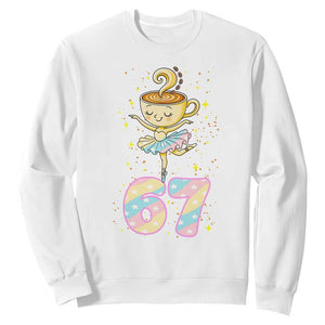 Funny Ballerina Cappuccina Ballet Six Seven Sweatshirt Brainrot Meme Pastel Gift TS12 White Print Your Wear