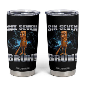 Tung Tung Sahur Six Seven Meme Tumbler Cup Funny 67 Gen Alpha Gift TS12 Black Print Your Wear
