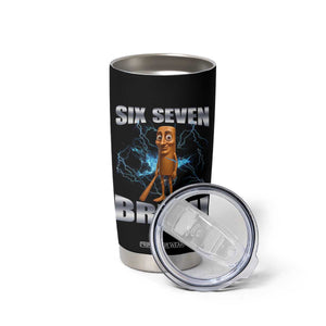 Tung Tung Sahur Six Seven Meme Tumbler Cup Funny 67 Gen Alpha Gift TS12 Print Your Wear