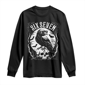 Gothic Raven Brainrot Six Seven Long Sleeve Shirt Gen Z Alpha Gift TS12 Black Print Your Wear