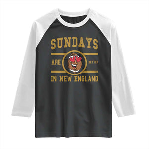 Sundays Are Better In NE Raglan Shirt Game Day Lover Gift TS12 Black White Print Your Wear