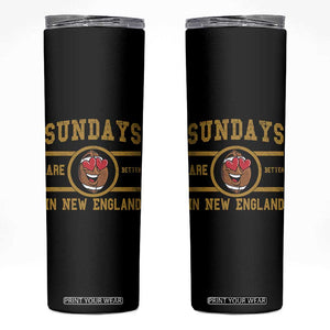 Sundays Are Better In NE Skinny Tumbler Game Day Lover Gift TS12 Black Print Your Wear