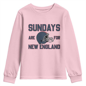 Sundays Are For NE Youth Sweatshirt Game Day Lover Gift TS12 Light Pink Print Your Wear