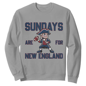 Sundays Are For NE Sweatshirt Game Day Sports Fan Gift TS12 Sport Gray Print Your Wear