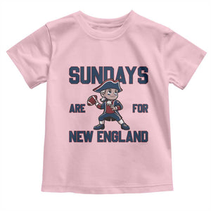 Sundays Are For NE Toddler T Shirt Game Day Sports Fan Gift TS12 Light Pink Print Your Wear