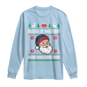Have A Merry NE Mas Long Sleeve Shirt Funny Ugly Christmas Football Gift TS12 Light Blue Print Your Wear