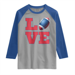 Love Football Fan Supporter Raglan Shirt Gift For Game Day Lovers TS12 Sport Gray Royal Print Your Wear