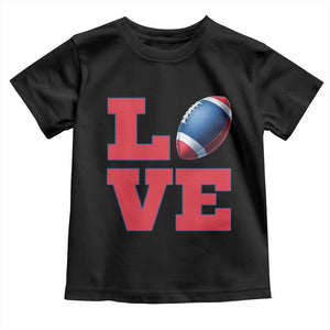 Love Football Fan Supporter Toddler T Shirt Gift For Game Day Lovers TS12 Black Print Your Wear