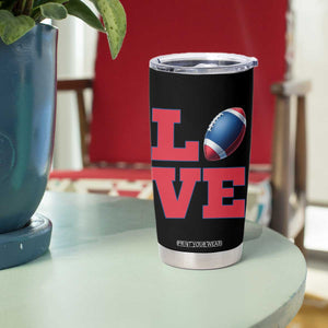 Love Football Fan Supporter Tumbler Cup Gift For Game Day Lovers TS12 Print Your Wear